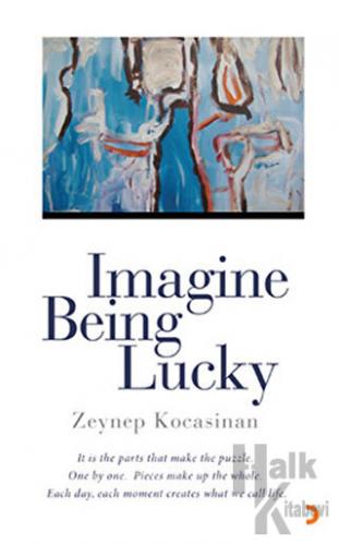 Imagine Being Lucky - Halkkitabevi