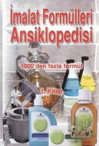 İmalat Formülleri Ansiklopedisi 1. Kitap