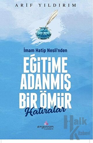 İmam Hatip Nesli’nden Eğitime Adanmış Bir Ömür - Halkkitabevi