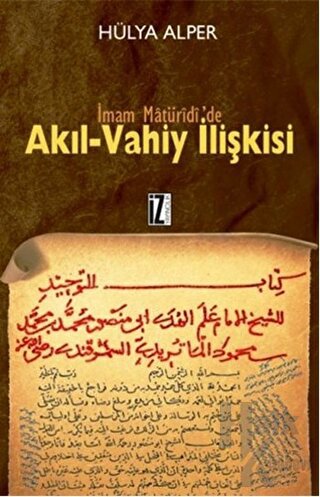 İmam Matüridi’de Akıl-Vahiy İlişkisi