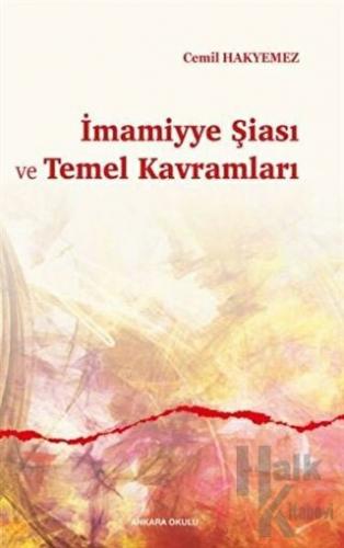 İmamiyye Şiası ve Temel Kavramları - Halkkitabevi