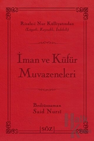 İman ve Küfür Muvazeneleri (Ciltli)