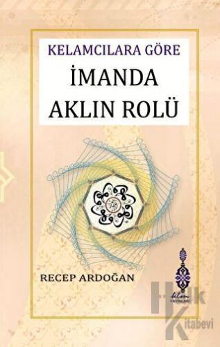 İmanda Aklın Rolü (Ciltli) - Halkkitabevi