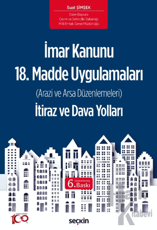 İmar Kanunu 18. Madde Uygulamaları İtiraz ve Dava Yolları