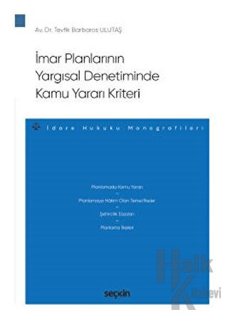 İmar Planlarının Yargısal Denetiminde Kamu Yararı Kriteri