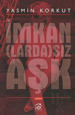 İmkan(larda)sız Aşk