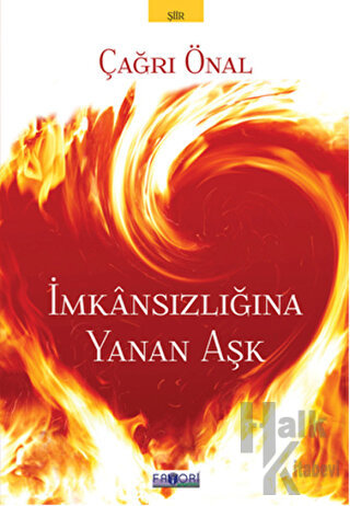 İmkansızlığına Yanan Aşk - Halkkitabevi