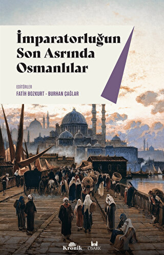 İmparatorluğun Son Asrında Osmanlılar - Halkkitabevi