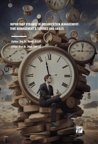 Important Dynamic In Organization Management: Time Management Attıtude