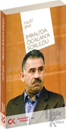 İmralı’da Öcalan’a Soruldu