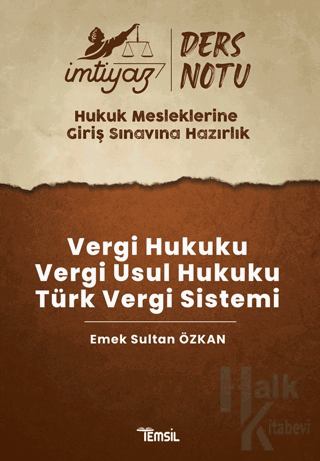 İmtiyaz HMGS Ders Notları Vergi Hukuku- Vergi Usul Hukuku- Türk Vergi Sistemi