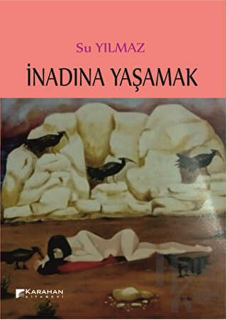 İnadına Yaşamak