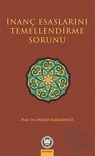 İnanç Esaslarını Temellendirme Sorunu