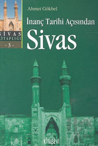 İnanç Tarihi Açısından Sivas