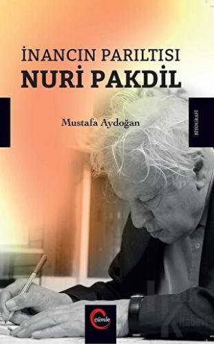 İnancın Parıltısı Nuri Pakdil