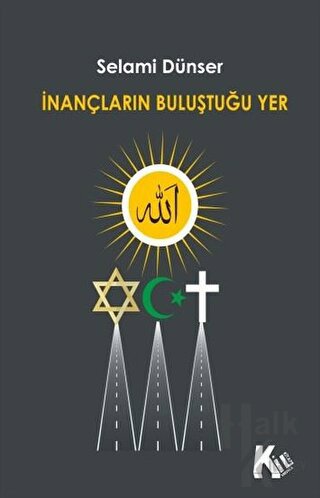 İnançların Buluştuğu Yer - Halkkitabevi