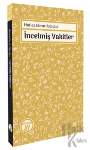 İncelmiş Vakitler