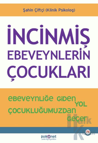 İncinmiş Ebeveynlerin Çocukları - Halkkitabevi