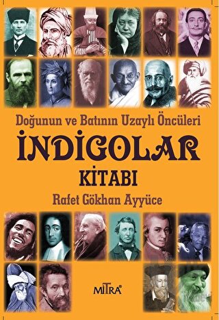 İndigolar Kitabı - Doğunun ve Batının Uzaylı Öncüleri