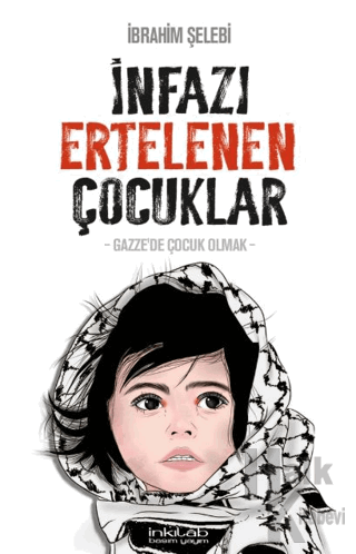 İnfazı Ertelenen Çocuklar