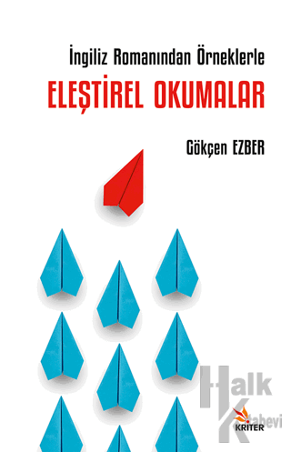 İngiliz Romanından Örneklerle Eleştirel Okumalar - Halkkitabevi