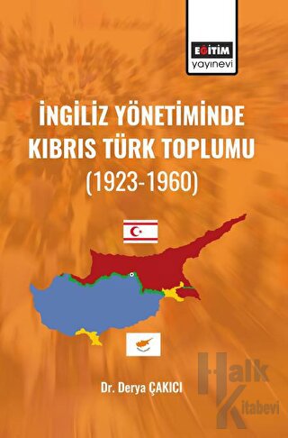 İngiliz Yönetiminde Kıbrıs Türk Toplumu