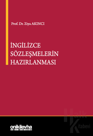 İngilizce Sözleşmelerin Hazırlanması (Ciltli)