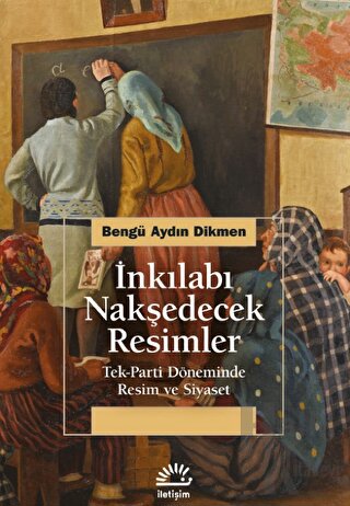 İnkılabı Nakşedecek Resimler - Halkkitabevi