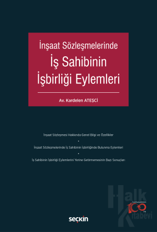 İnşaat Sözleşmelerinde İş Sahibinin İşbirliği Eylemleri