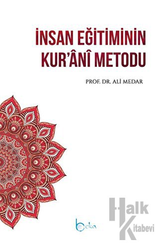 İnsan Eğitiminin Kur'ani Metodu