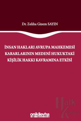 İnsan Hakları Avrupa Mahkemesi Kararlarının Medeni Hukuktaki Kişilik H