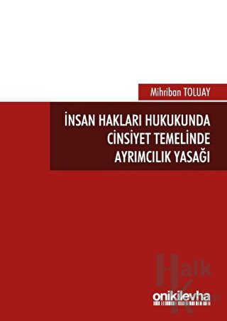 İnsan Hakları Hukukunda Cinsiyet Temelinde Ayrımcılık Yasağı