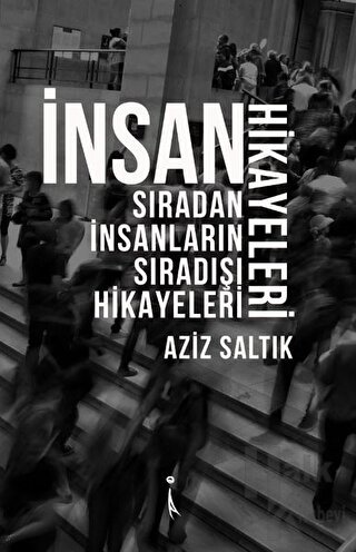 İnsan Hikayeleri - Halkkitabevi