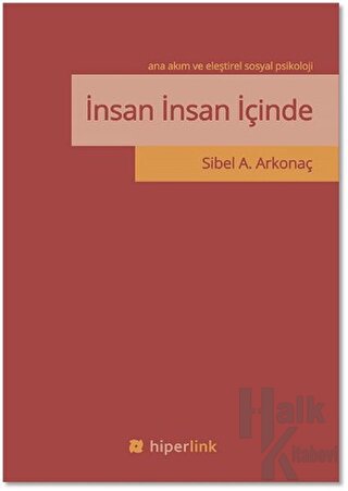 İnsan İnsan İçinde - Ana Akım ve Eleştirel Sosyal Psikoloji