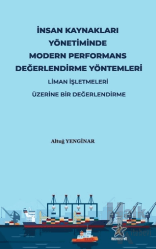 İnsan Kaynakları Yönetiminde Modern Performans Değerlendirme Yöntemleri