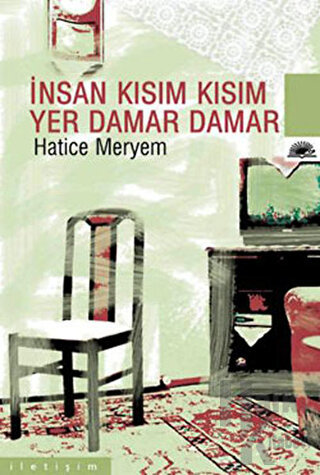 İnsan Kısım Kısım Yer Damar Damar - Halkkitabevi