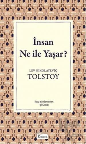 İnsan Ne ile Yaşar? (Ciltli)