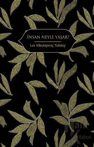 İnsan Neyle Yaşar? (Ciltli) - Halkkitabevi