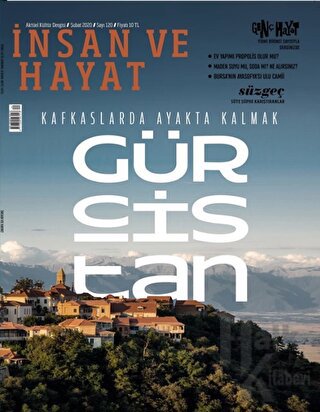 İnsan ve Hayat Aktüel Kültür Dergisi Sayı: 120 Şubat 2020