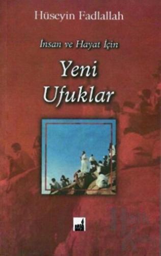 İnsan ve Hayat İçin Yeni Ufuklar - Halkkitabevi