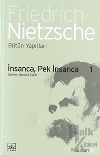 İnsanca, Pek İnsanca 1