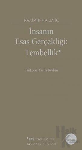 İnsanın Esas Gerçekliği: Tembellik (Ciltli)