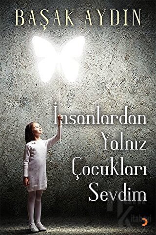 İnsanlardan Yalnız Çocukları Sevdim