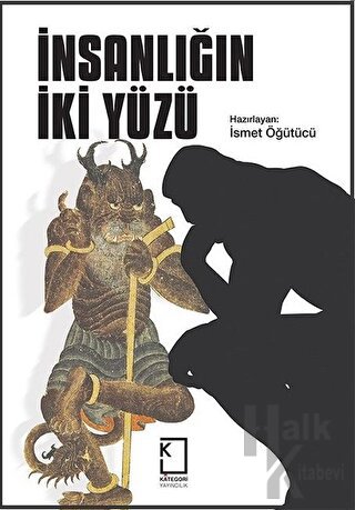 İnsanlığın İki Yüzü (Ciltli)