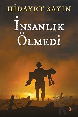 İnsanlık Ölmedi - Halkkitabevi