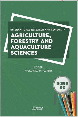 International Research and Reviews in Agriculture, Forestry and Aquaculture Sciences - December 2023