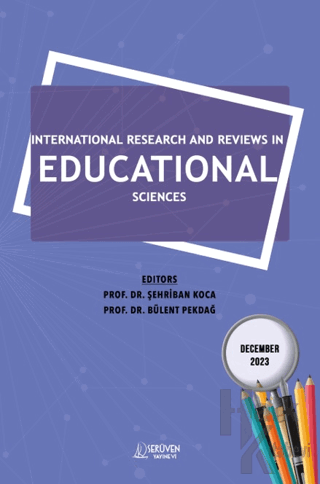 International Research and Reviews in Educational Sciences - December 2023