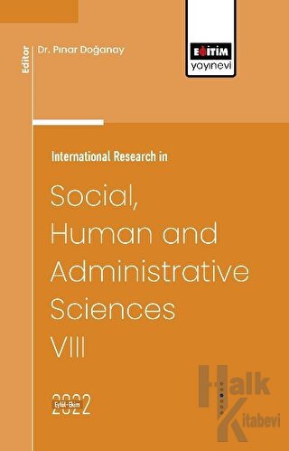 International Research in Social, Human and Administrative Sciences VIII