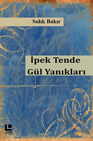 İpek Tende Gül Yanıkları