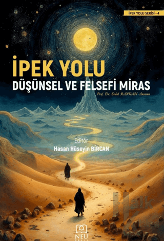 İpek Yolu Düşünsel ve Felsefi Miras